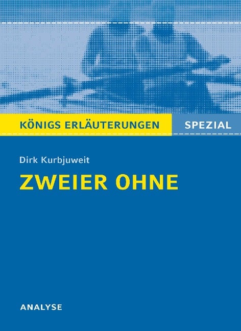 Zweier ohne von Dirk Kurbjuweit - Textanalyse. Baden-Württemberg 2014 - Dirk Kurbjuweit, Klaus Will