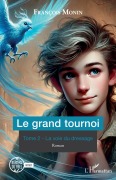 Cover-Bild zum Titel 'Le grand tournoi' von 'François Monin'