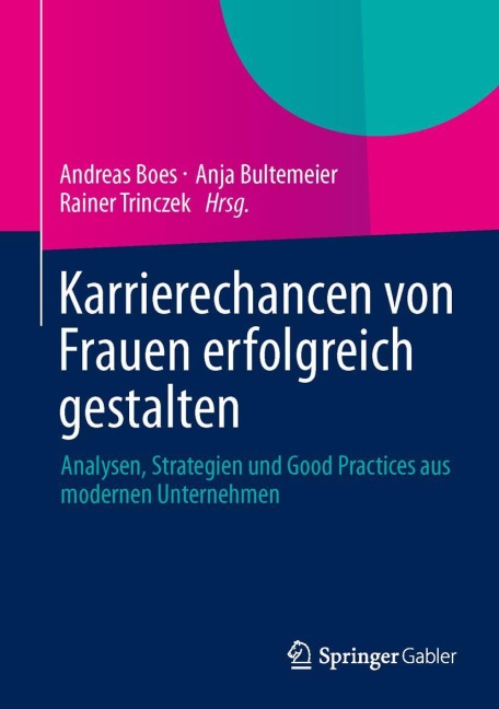 Karrierechancen von Frauen erfolgreich gestalten - 