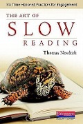 Cover-Bild zum Titel 'The Art of Slow Reading' von 'Thomas Newkirk'
