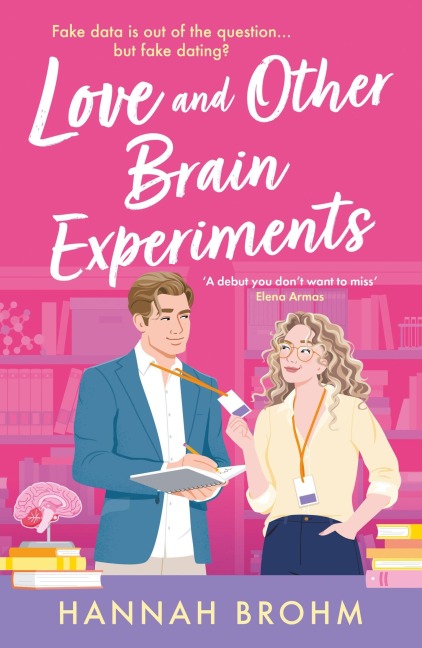 Love and Other Brain Experiments - Hannah Brohm