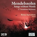 Lieder ohne Worte/17 Variations S,rieuses - Rena Kyriakou