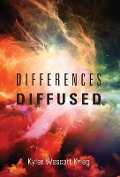 Cover-Bild zum Titel 'Differences Diffused' von 'Kyler Wescott Krieg'