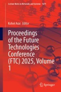 Cover-Bild zum Titel 'Proceedings of the Future Technologies Conference (FTC) 2025, Volume 1' von ''