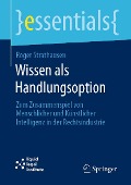 Cover-Bild zum Titel 'Wissen als Handlungsoption' von 'Roger Strathausen'