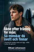 Cover-Bild zum Titel 'Akne efter träning för män' von 'Mikael Johansson'