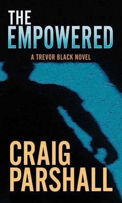 The Empowered - Craig Parshall