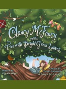 Cover-Bild zum Titel 'Clancy McFancy and the Tree with Bright Green Leaves' von 'Glenda Keiper'