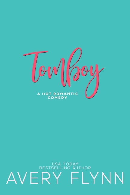 Tomboy - Avery Flynn