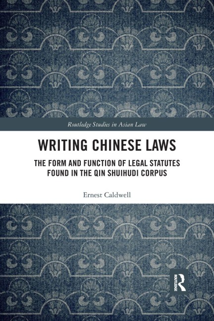 Writing Chinese Laws - Ernest Caldwell