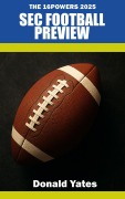Cover-Bild zum Titel 'The 16powers 2025 SEC Football Preview' von 'Donald Yates'