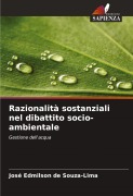 Cover-Bild zum Titel 'Razionalità sostanziali nel dibattito socio-ambientale' von 'José Edmilson De Souza-Lima'