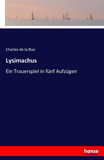 Lysimachus - Charles De La Rue