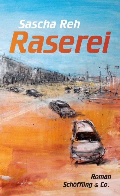 Raserei - Sascha Reh