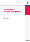 Cover-Bild zum Titel 'Ganzheitliches IT-Projektmanagement' von 'Thomas Fittkau, Walter Ruf'