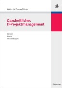Cover-Bild zum Titel 'Ganzheitliches IT-Projektmanagement' von 'Thomas Fittkau, Walter Ruf'
