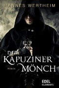 Cover-Bild zum Titel 'Der Kapuzinermönch' von 'Hannes Wertheim'