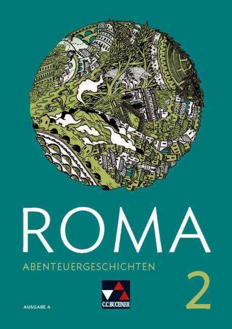 ROMA A Abenteuergeschichten 2 - Frank Schwieger
