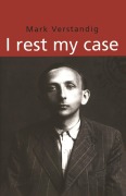 Cover-Bild zum Titel 'I rest my case' von 'Mark Verstandig'