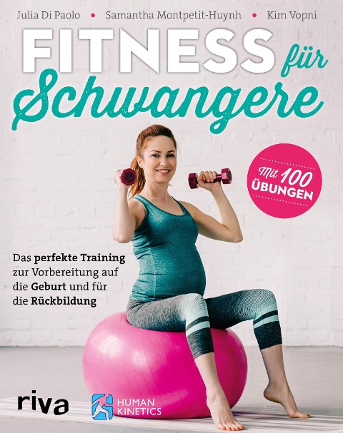 Fitness für Schwangere - Julia Di Paolo, Samantha Montpetit-Huynh, Kim Vopni