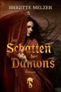 Cover-Bild zum Titel 'Im Schatten des Dämons' von 'Brigitte Melzer'