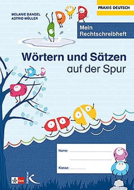Wörtern und Sätzen auf der Spur - Melanie Bangel, Astrid Müller