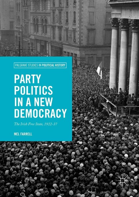 Party Politics in a New Democracy - Mel Farrell