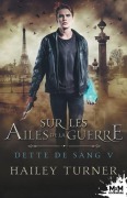 Cover-Bild zum Titel 'Sur les ailes de la guerre' von 'Hailey Turner'