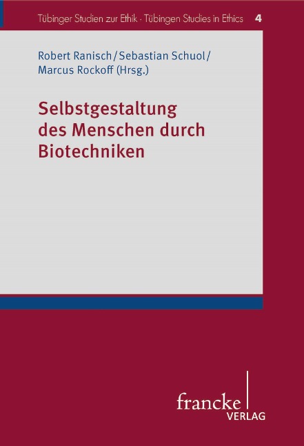 Selbstgestaltung des Menschen durch Biotechniken - 