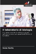 Il laboratorio di biologia - Neida Morillo