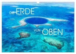 Cover-Bild zum Titel 'Die Erde von Oben - Earth from above (Wandkalender 2026 DIN A3 quer), CALVENDO Monatskalender' von 'Matteo Colombo'