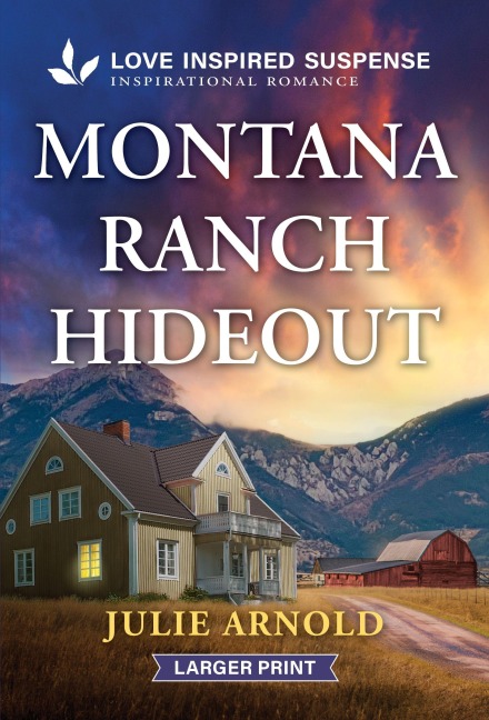 Montana Ranch Hideout - Julie Arnold