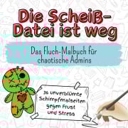 Cover-Bild zum Titel 'Die Scheiß-Datei ist weg' von 'Lily Schwarz'