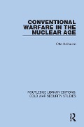 Cover-Bild zum Titel 'Conventional Warfare in the Nuclear Age' von 'Otto Heilbrunn'