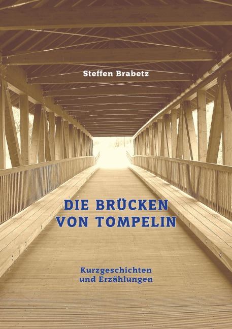 Die Brücken von Tompelin - Steffen Brabetz