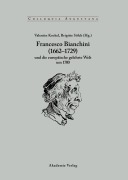 Cover-Bild zum Titel 'Francesco Bianchini (1662-1729) und die europäische gelehrte Welt um 1700' von ''