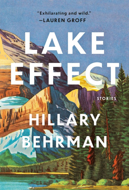 Lake Effect - Hillary Behrman