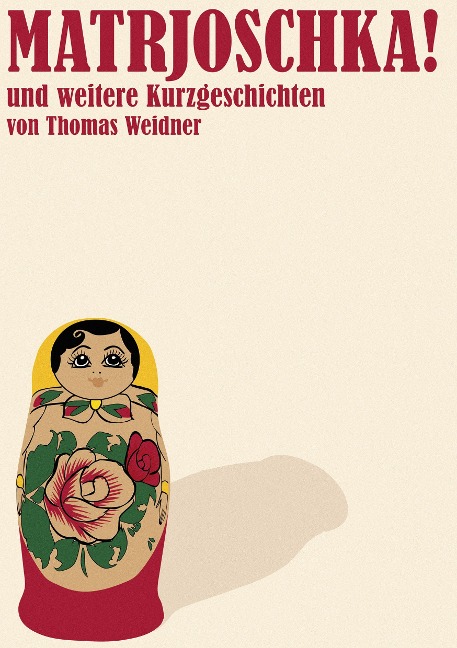 Matrjoschka! - Thomas Weidner