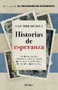 Cover-Bild zum Titel 'Historias de Esperanza / Stories of Hope' von 'Heather Morris'