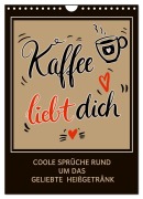 Cover-Bild zum Titel 'Kaffee liebt dich (Wandkalender 2027 DIN A4 hoch), CALVENDO Monatskalender' von 'Christine B-B Müller'