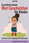 Cover-Bild zum Titel 'So viel Wut im Bauch - Wut Geschichten für Kinder: Ida lernt den Umgang mit Emotionen' von 'Lotta Mai'