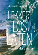 Cover-Bild zum Titel 'LEKKER LOS LATEN' von 'Jeannette van Uffelen'