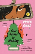Cover-Bild zum Titel 'Your Driver Is Waiting' von 'Priya Guns'