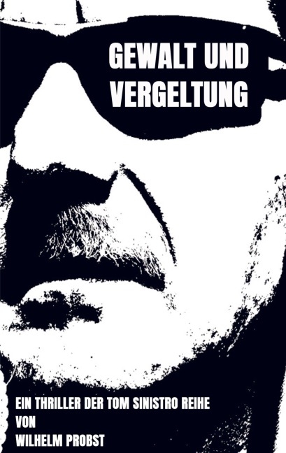 Gewalt und Vergeltung - Wilhelm Probst