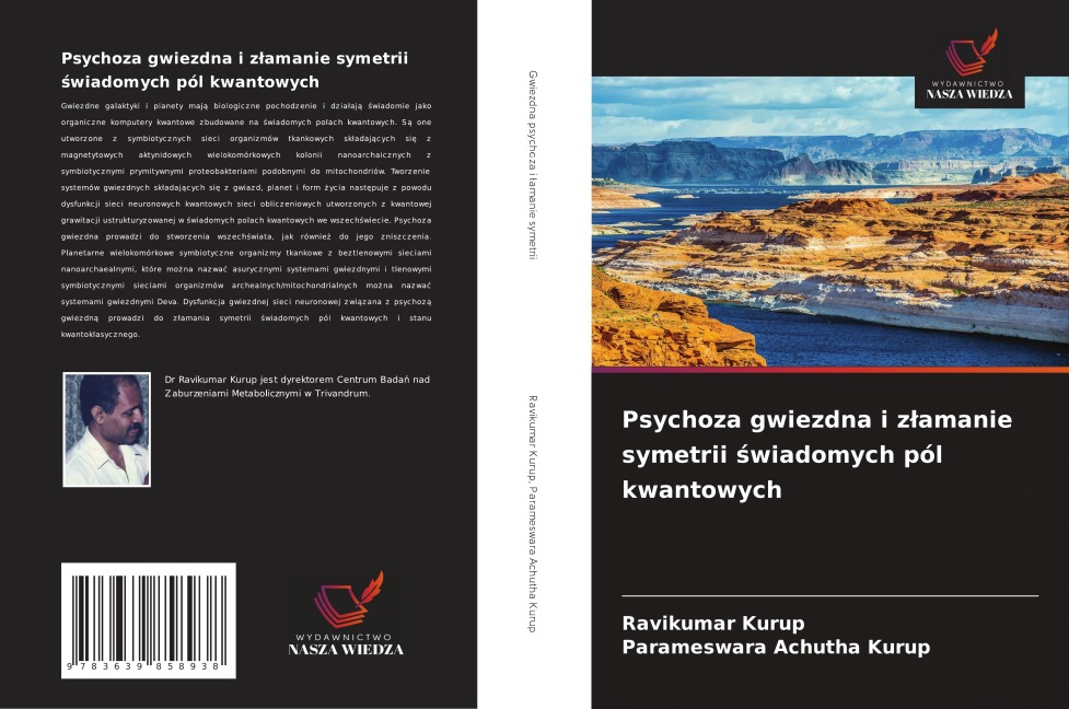 Psychoza gwiezdna i z¿amanie symetrii ¿wiadomych pól kwantowych - Ravikumar Kurup, Parameswara Achutha Kurup