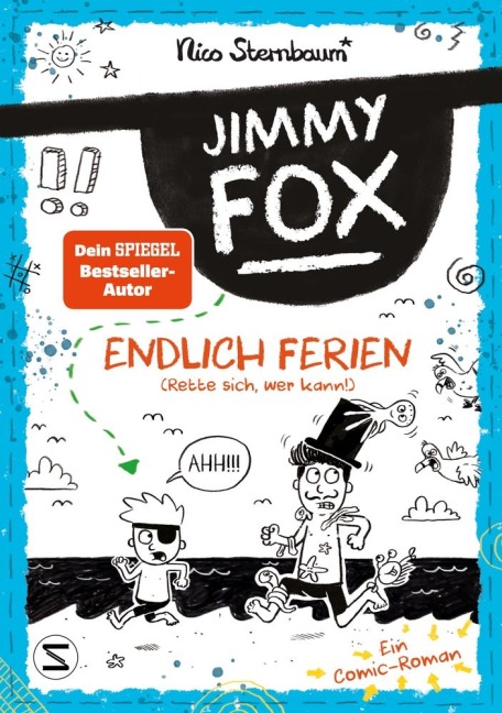 Jimmy Fox. Endlich Ferien (Rette sich, wer kann!) - Nico Sternbaum
