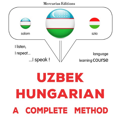 Uzbek - Hungarian : a complete method - James Gardner