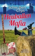 Cover-Bild zum Titel 'Heuballenmafia' von 'Heiko Kohfink'