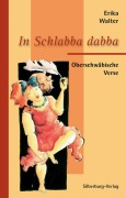 Cover-Bild zum Titel 'In Schlabba dabba' von 'Erika Walter'