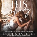 His Honey Lib/E - Leah Sharelle